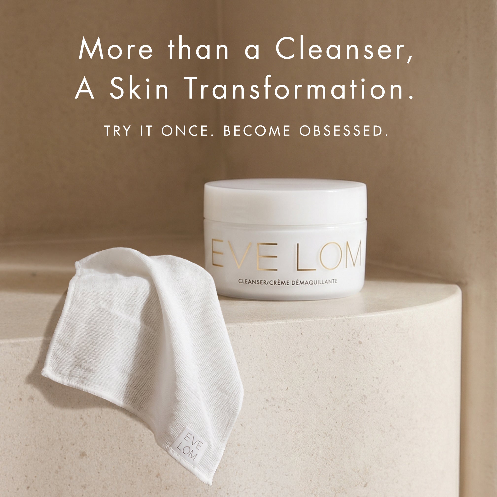 EVE LOM | Cleanser – EVE LOM GLOBAL